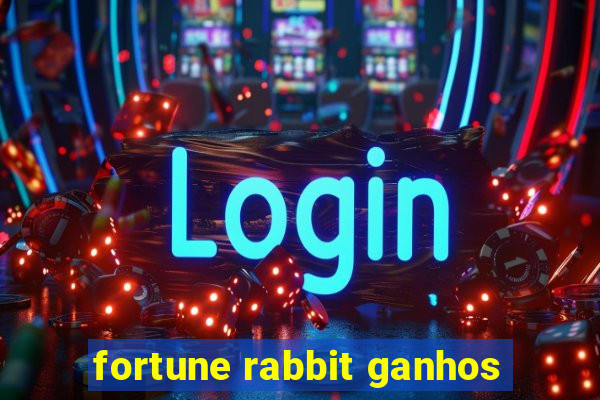 fortune rabbit ganhos