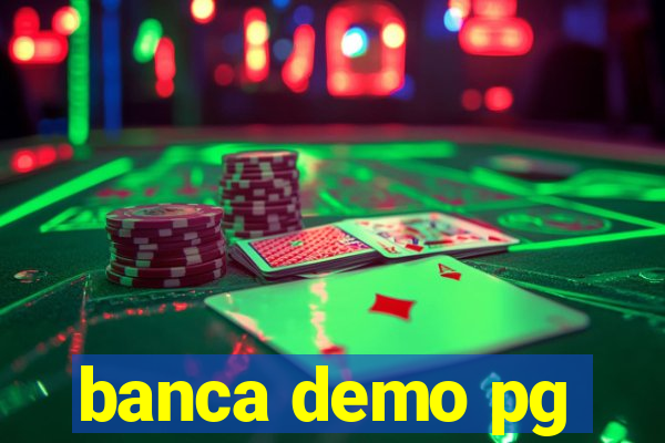 banca demo pg