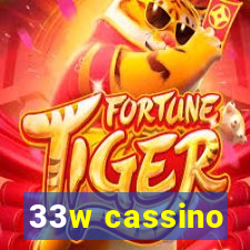 33w cassino