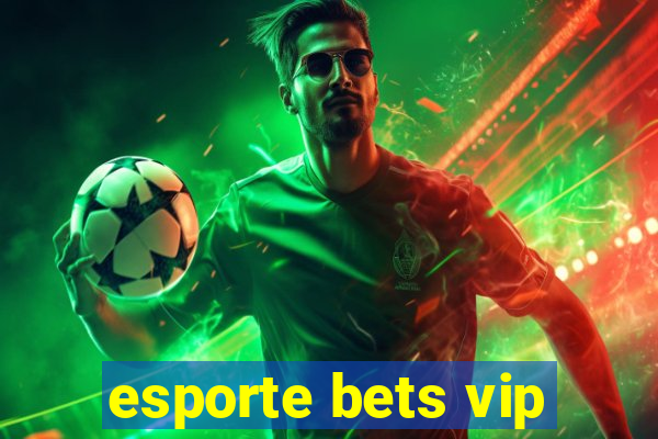 esporte bets vip