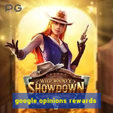 google opinions rewards