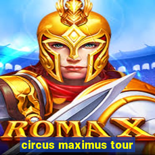 circus maximus tour