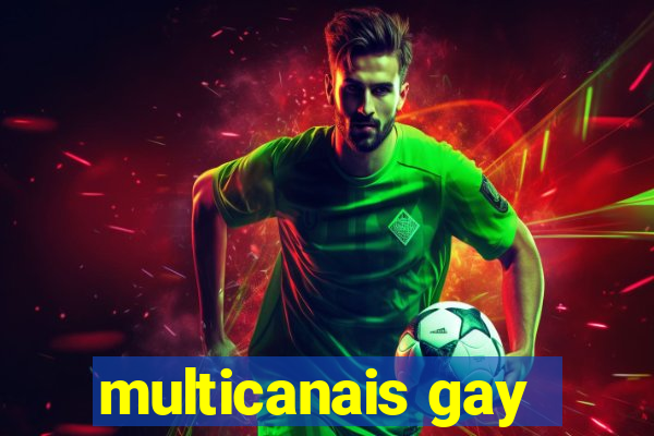 multicanais gay