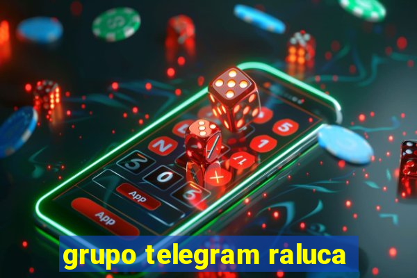 grupo telegram raluca