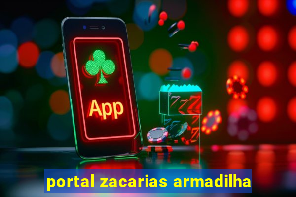 portal zacarias armadilha