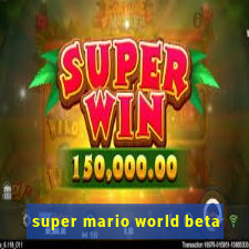 super mario world beta