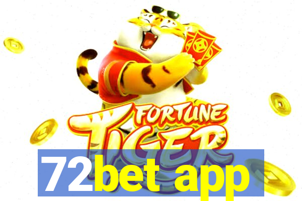 72bet app