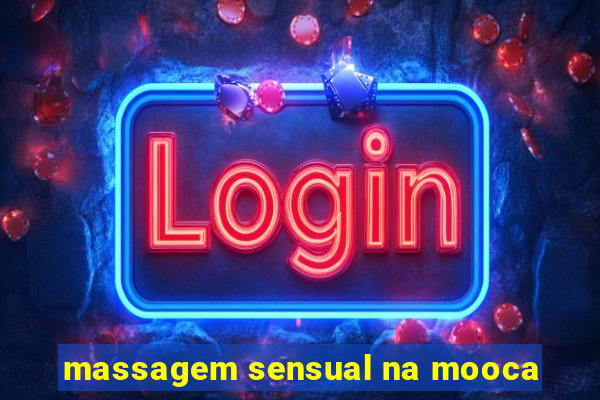 massagem sensual na mooca