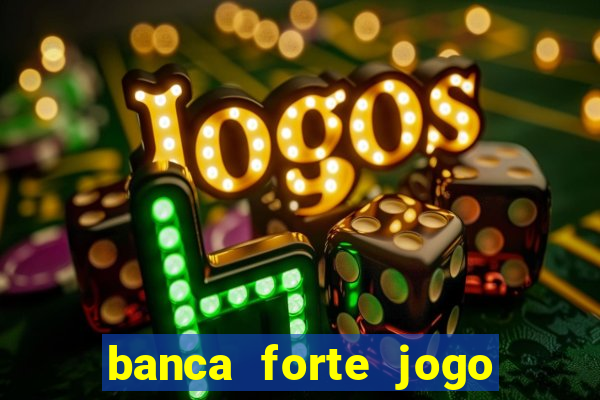 banca forte jogo do bicho app