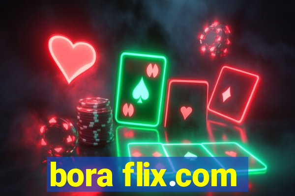 bora flix.com