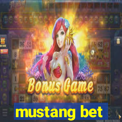 mustang bet