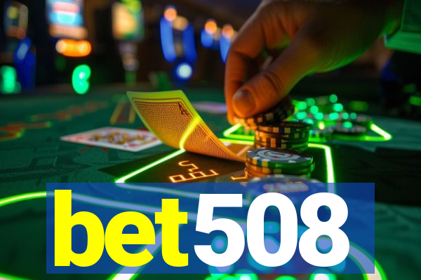 bet508