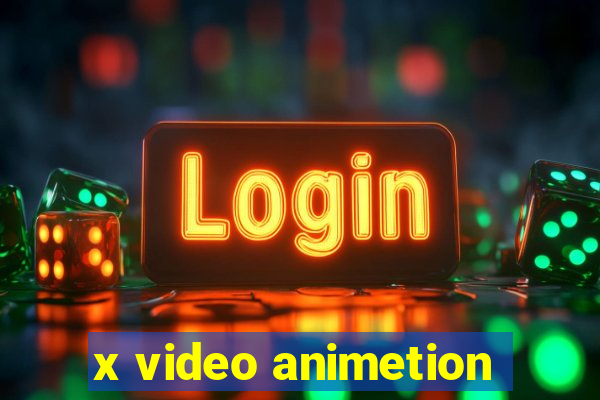 x video animetion