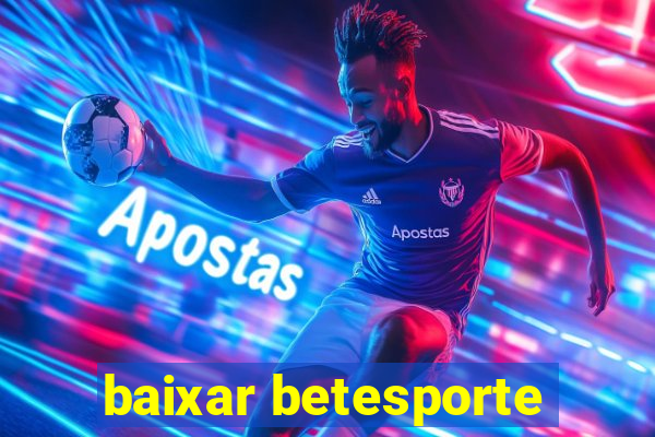 baixar betesporte