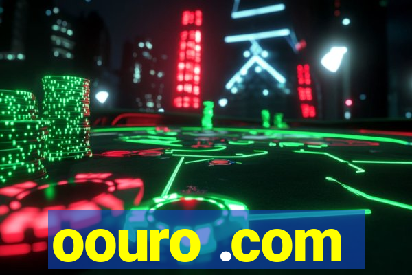 oouro .com