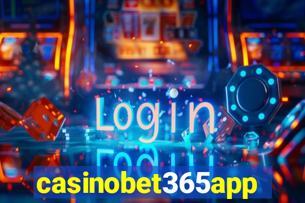 casinobet365app