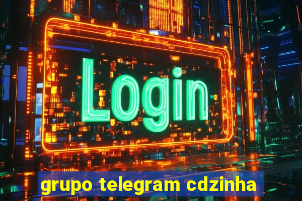 grupo telegram cdzinha