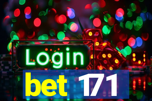 bet 171