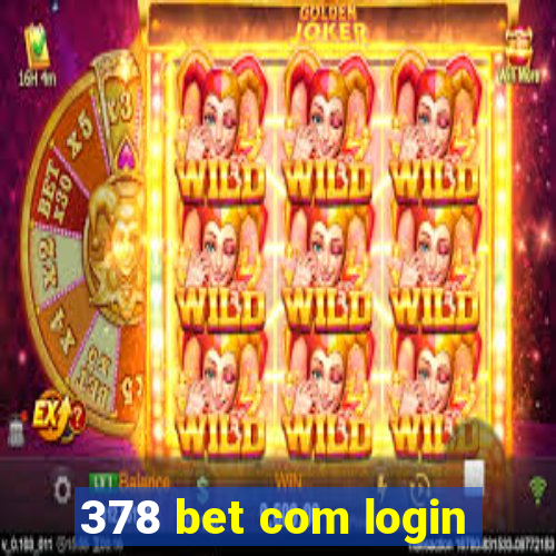 378 bet com login