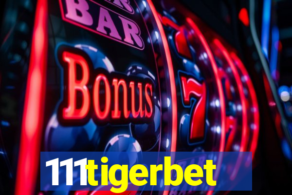 111tigerbet