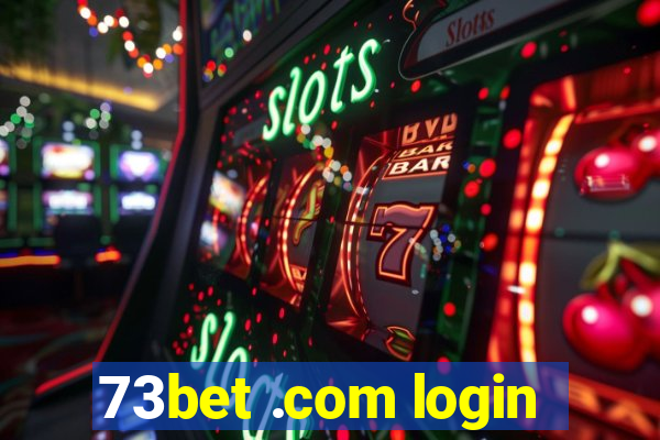 73bet .com login