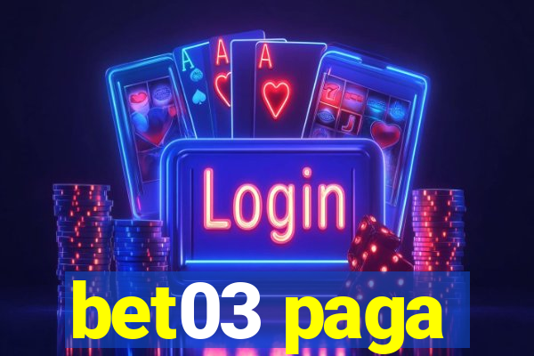 bet03 paga