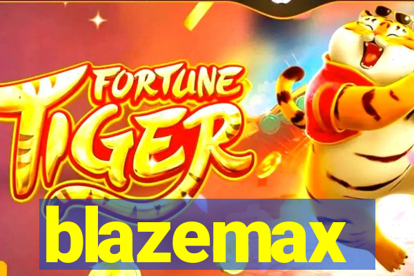 blazemax