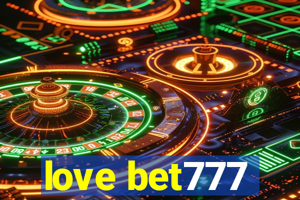 love bet777