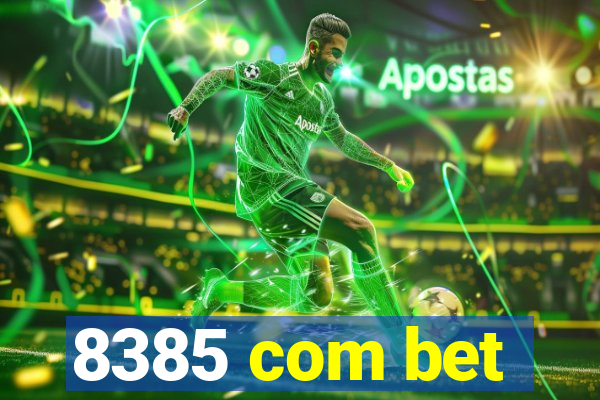 8385 com bet