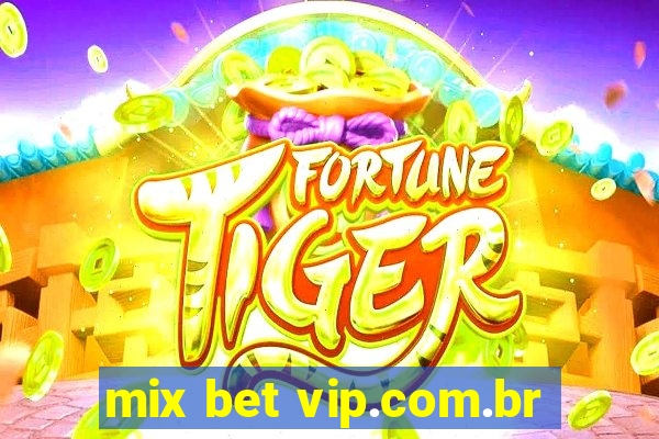 mix bet vip.com.br