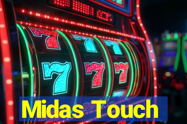 Midas Touch