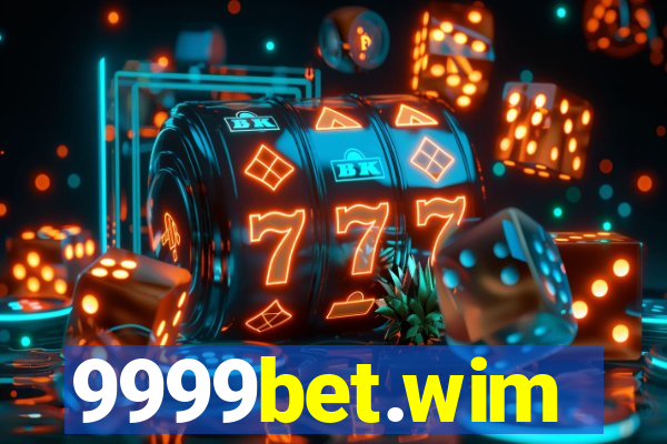 9999bet.wim