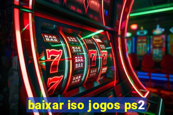 baixar iso jogos ps2