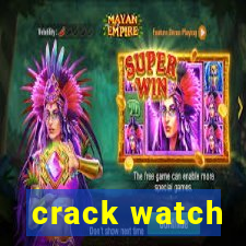 crack watch