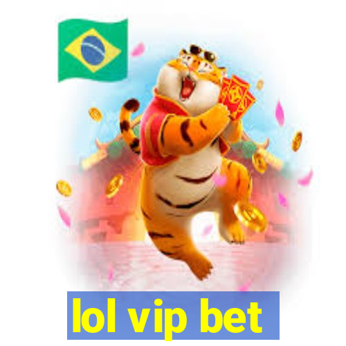 lol vip bet