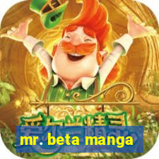 mr. beta manga