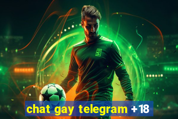 chat gay telegram +18