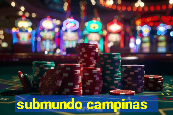 submundo campinas