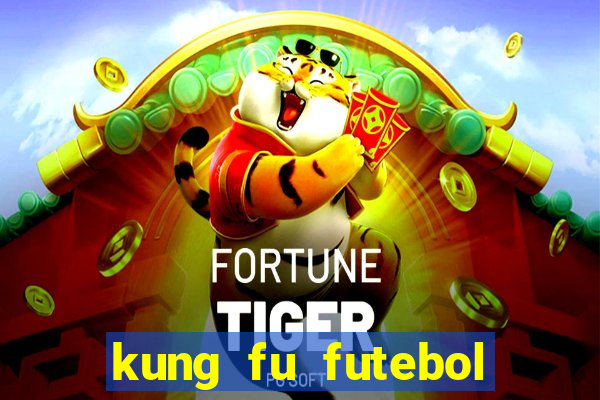 kung fu futebol clube dublado torrent