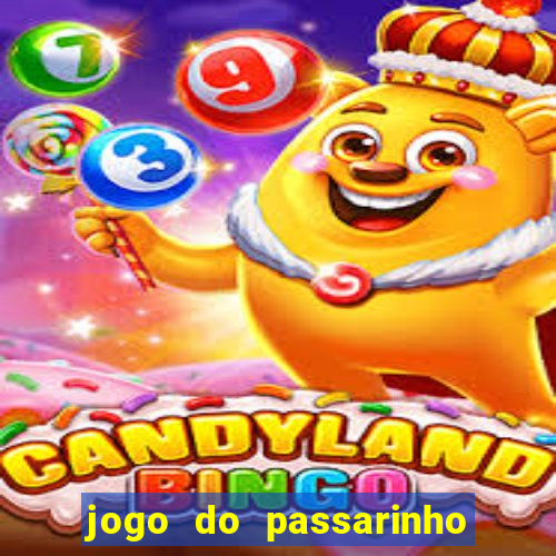 jogo do passarinho para ganhar dinheiro