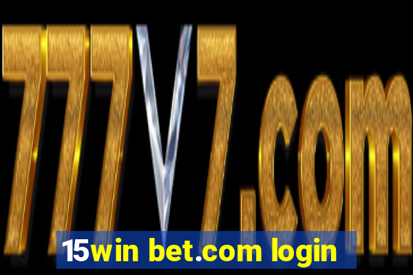 15win bet.com login