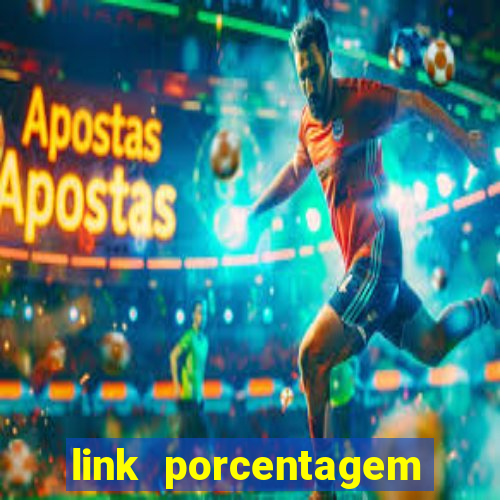 link porcentagem slots pp