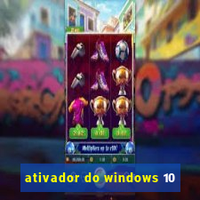 ativador do windows 10