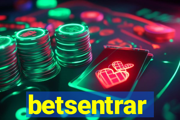 betsentrar