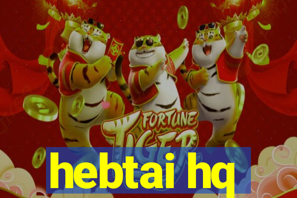 hebtai hq