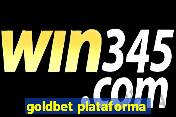 goldbet plataforma