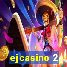 ejcasino 2