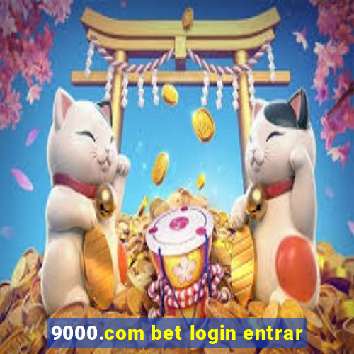 9000.com bet login entrar