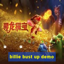 billie bust up demo