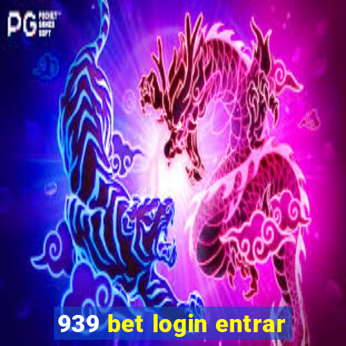 939 bet login entrar